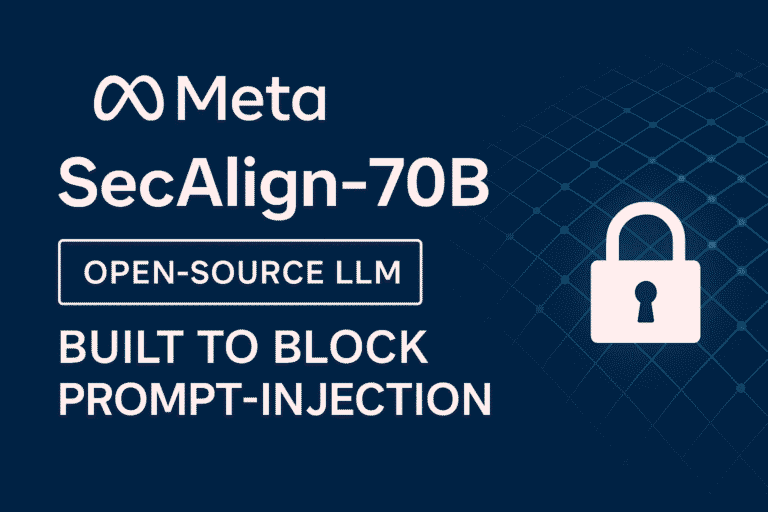 Meta Launches SecAlign-70B: First Open Source LLM Built to Block Prompt Injection